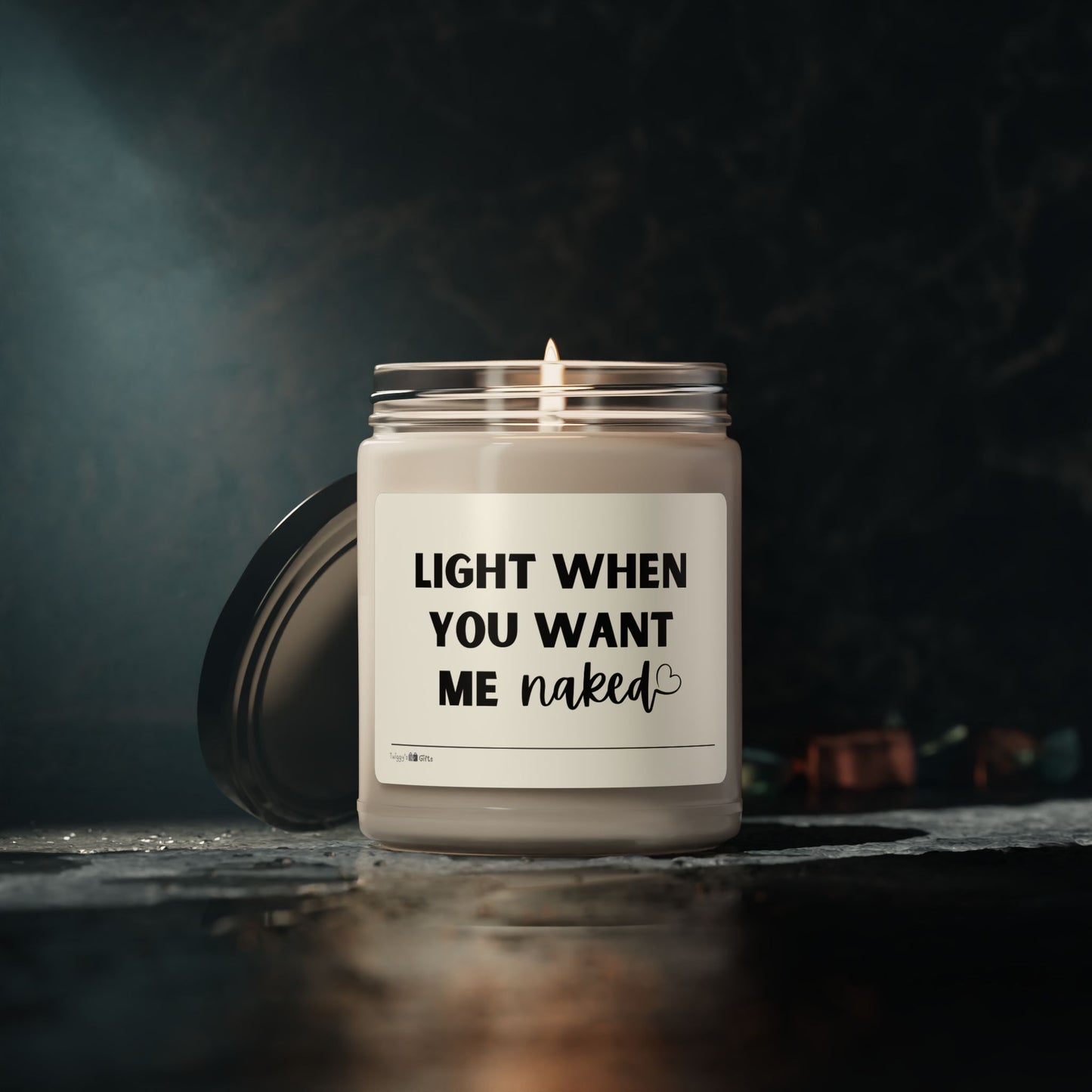 Light When You Want Me Naked" 9 oz Soy Candle
