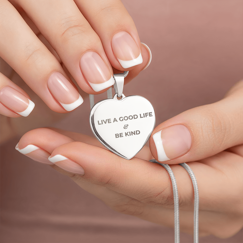 The Message: Live a Good Life & Be Kind Heart Necklace | Engraved Personalized Jewelry